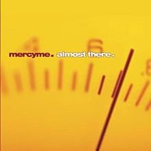 220px-Mercyme_almostthere.jpg