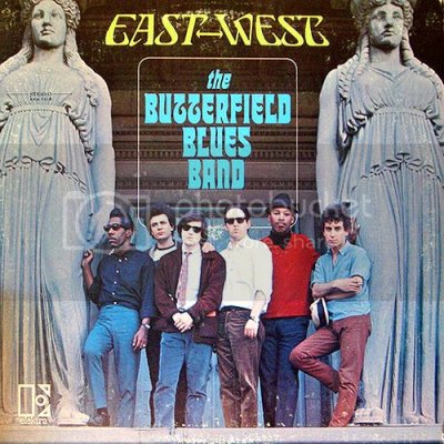 l_Butterfield_Blues_Band_-_East-West_zpsa5941705-1.jpg